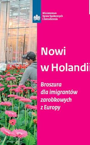 Nowy w Holandii? Nowi w Holandii? Nowa broszura dla pracowników!