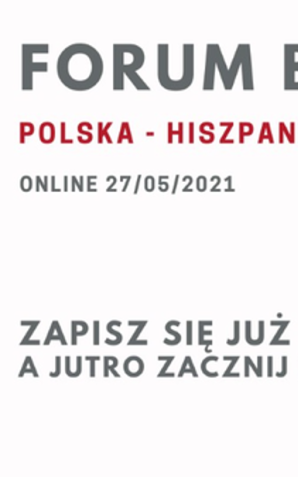 Polsko-Hiszpańskie Forum Biznesu z udziałem kierownictwa MRPiT