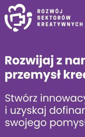 [VIDEO] Nabór wniosków do programu Rozwój Sektorów Kreatywnych
