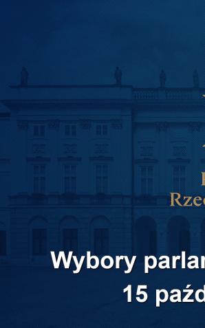 Wybory parlamentarne odbędą się 15 października 2023 r.