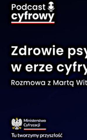 [VIDEO] Zdrowie psychiczne w erze cyfrowej – najnowszy odcinek Podcastu Cyfrowego już dostępny!