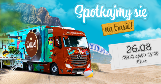 Wawel Truck odwiedzi Piłę!