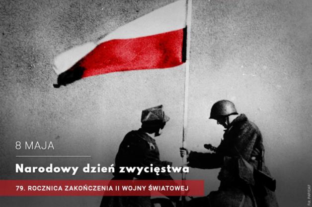 8 maja obchodzimy 79. rocznicę zakończenia II wojny światowej i Narodowy Dzień Zwycięstwa